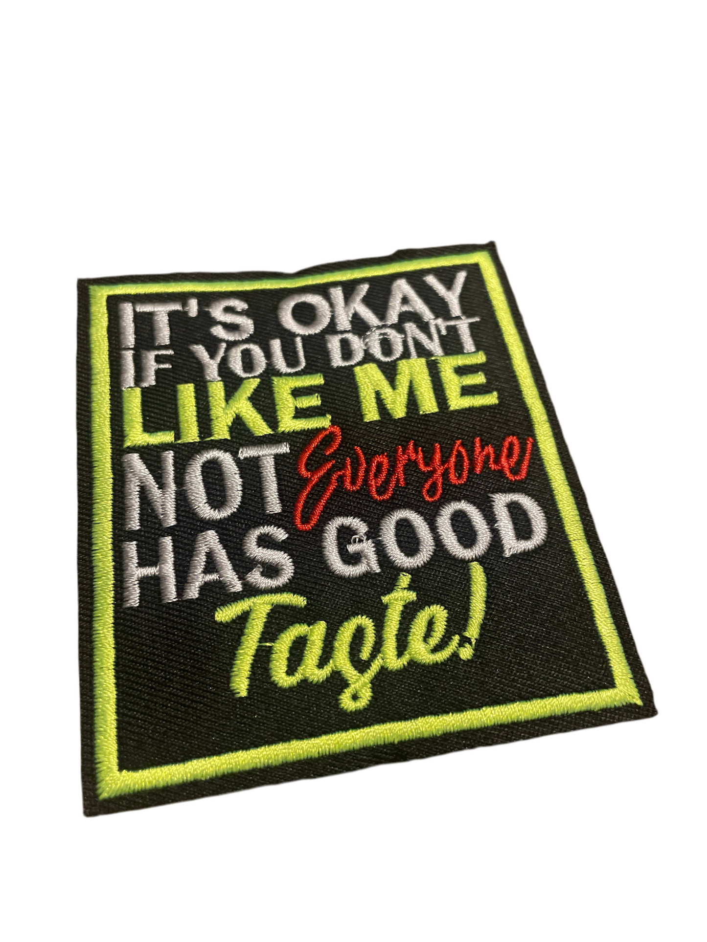 It’s okay if you don’t like me