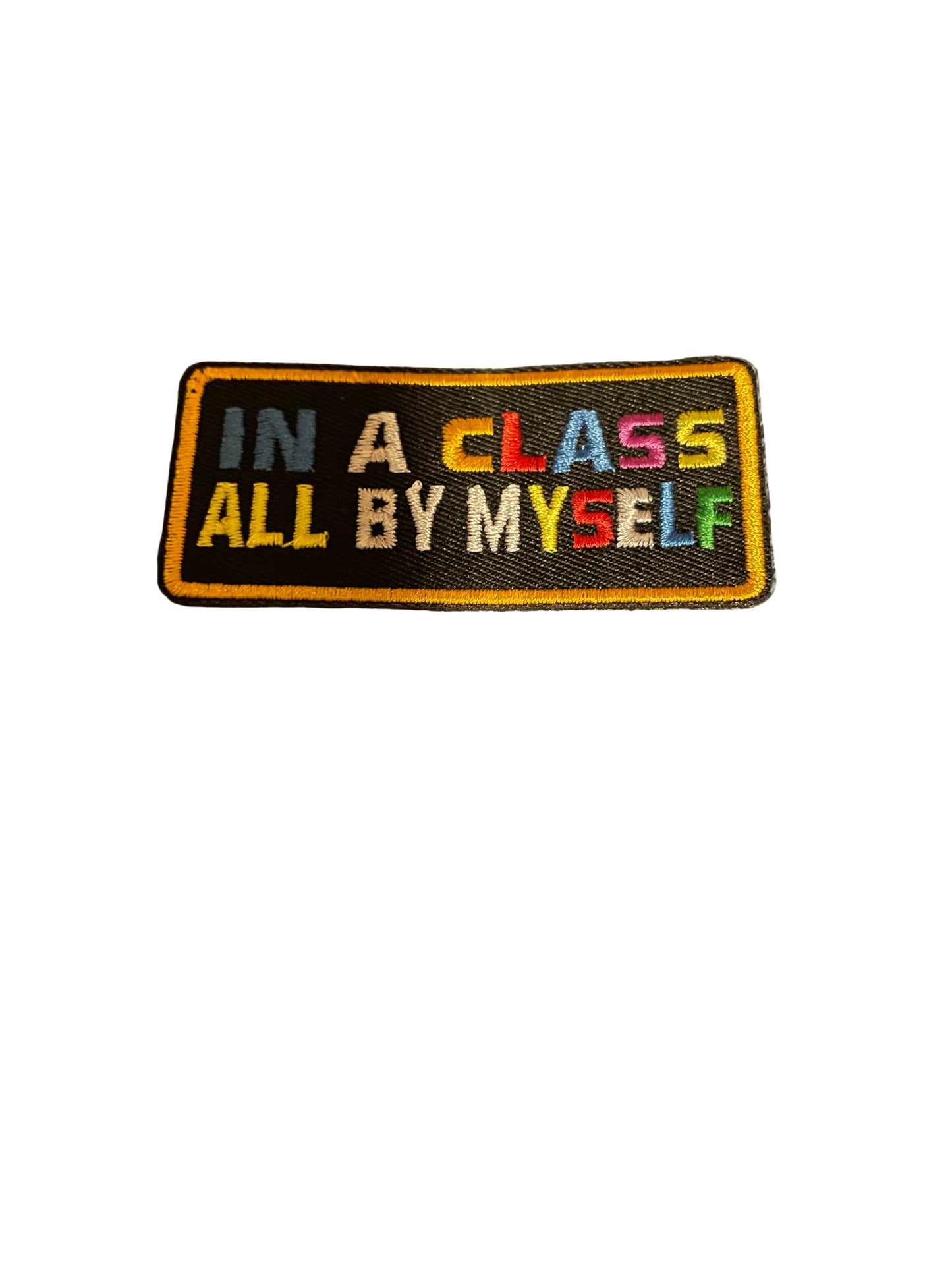 In class by myself