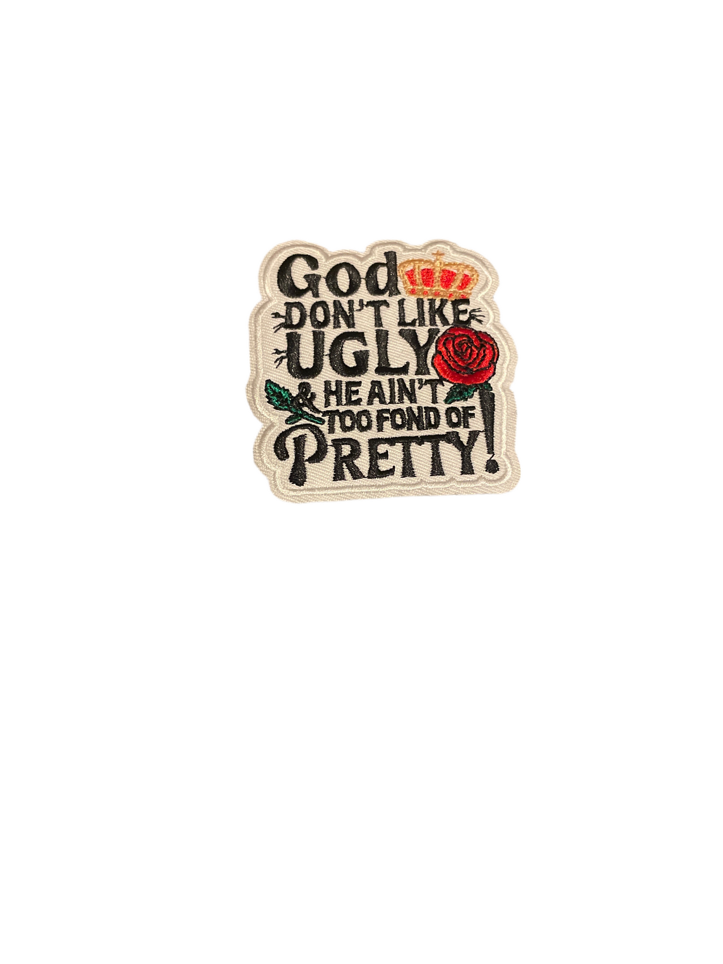 God don’t like ugly patch