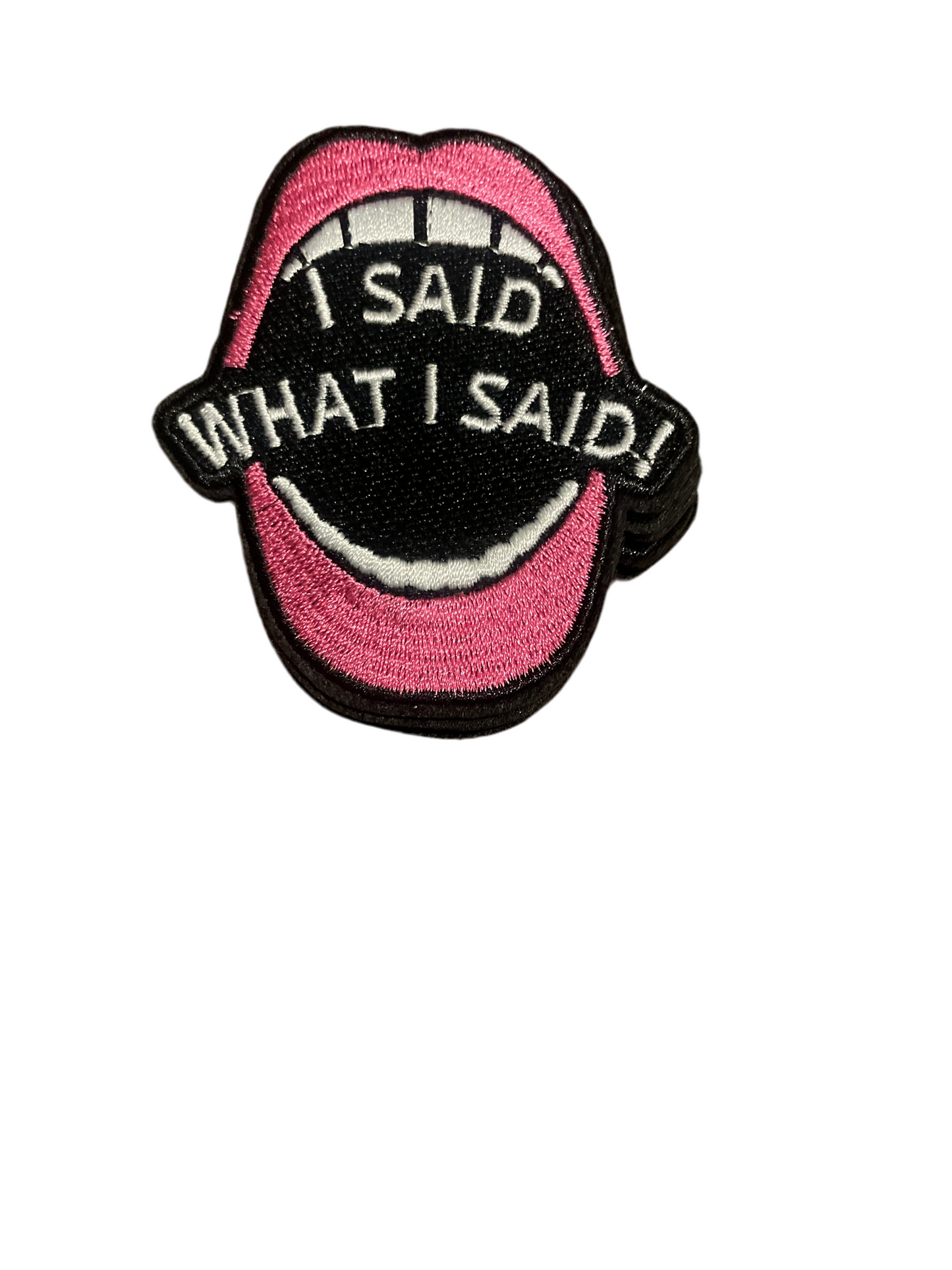 I said what I said small patch