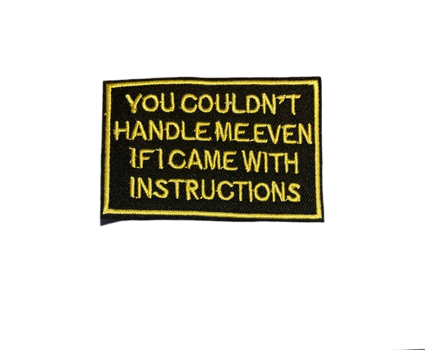You couldn’t handle small patch