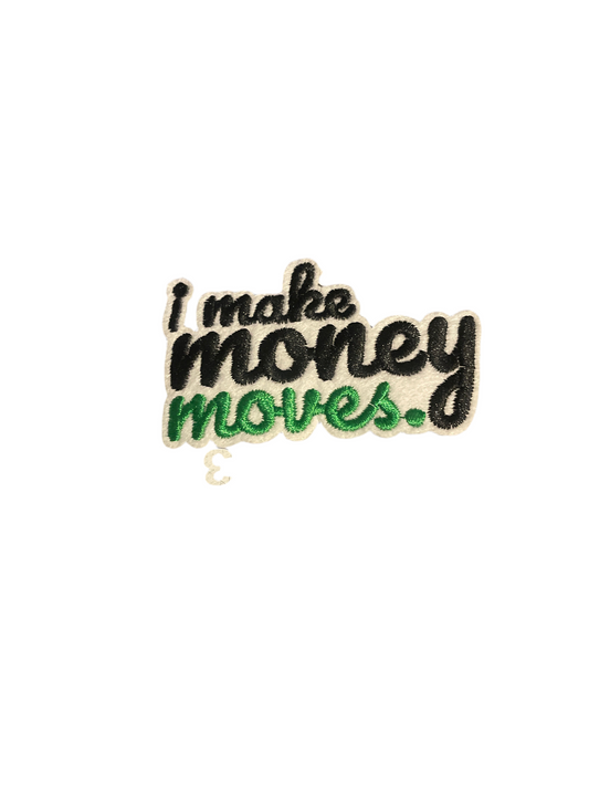 Make money moves small patch