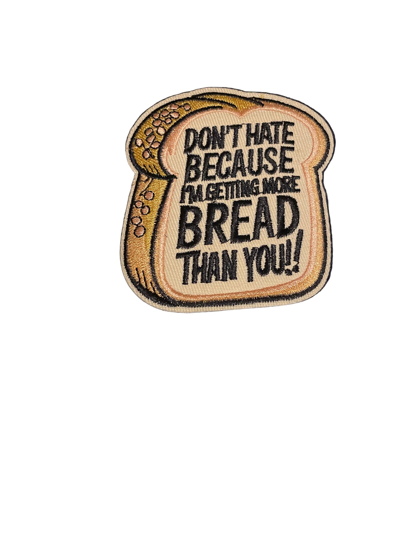 Don’t hate bread patch